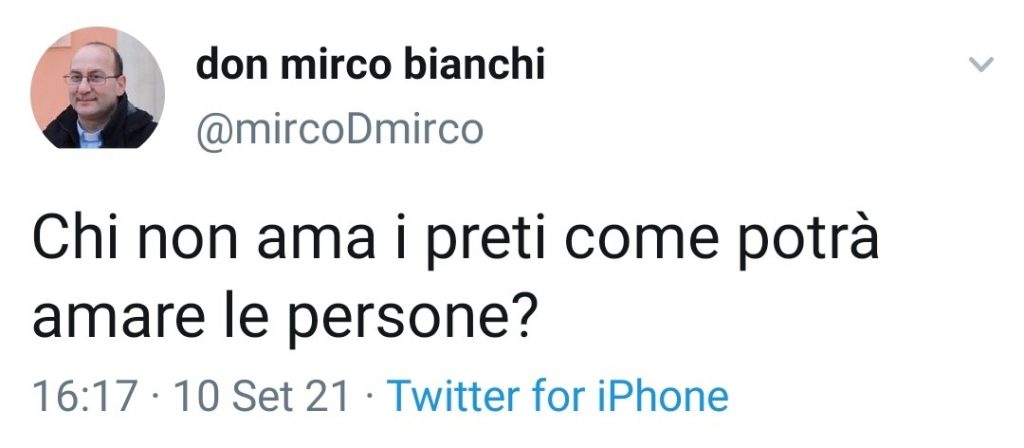 Chi non ama i preti come potrà amare le persone?