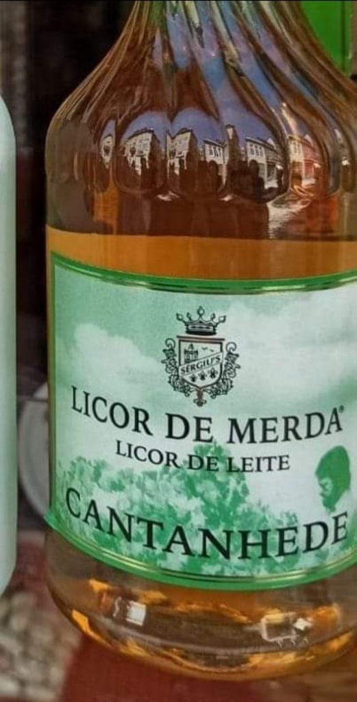 Licor de Merda
Licor de Leite
Cantanhede