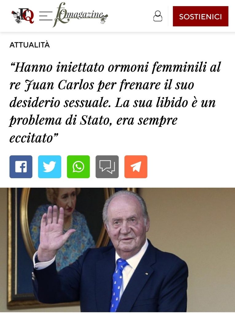 Hanno iniettato ormoni femminili al re Juan Carlos per frenare il suo desiderio sessuale. La sua libido è un problema di Stato, "era sempre eccitato”