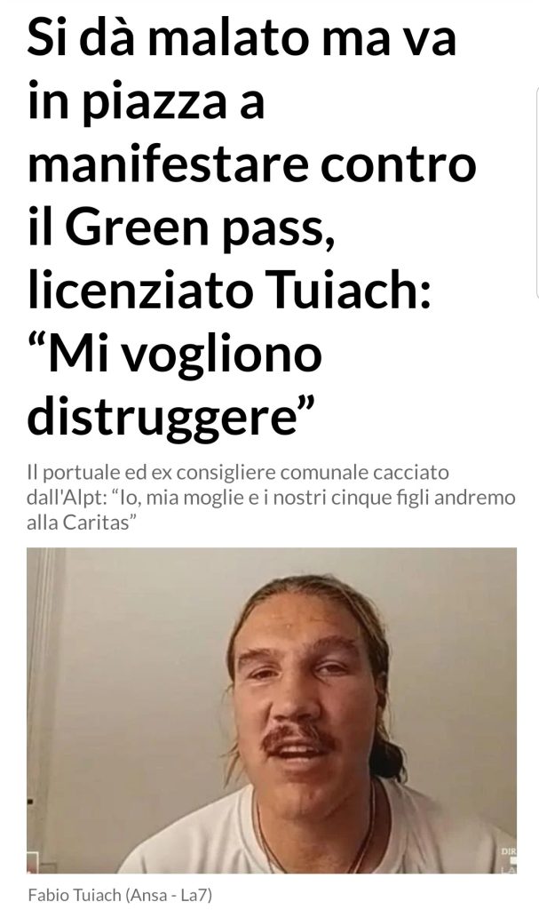 Si dà malato ma va in piazza a manifestare contro il Green pass, licenziato Tuiach: “Mi vogliono distruggere”