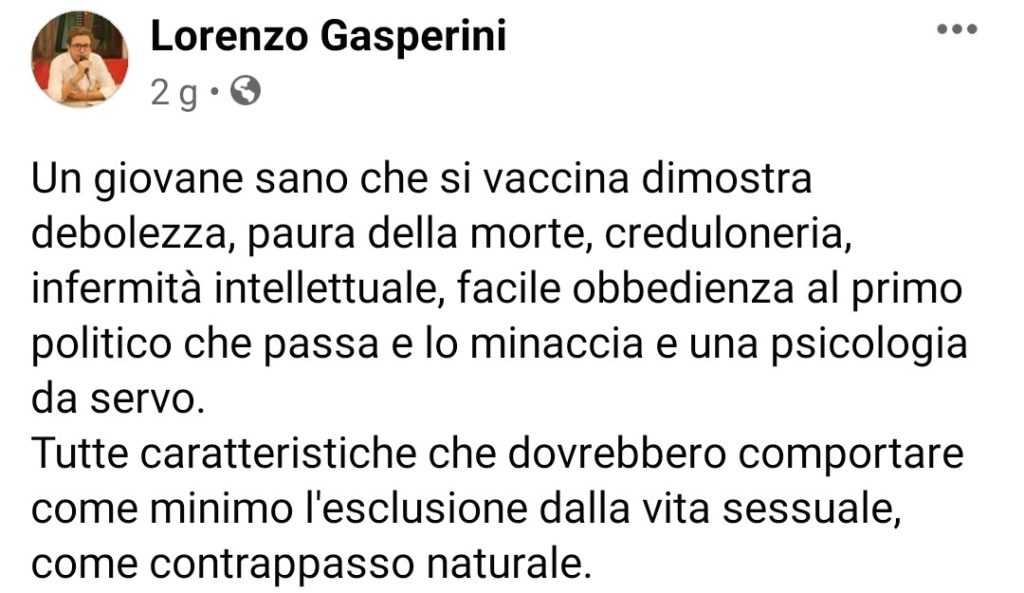 Lorenzo Gasperini sui giovani vaccinati: "servi e infermi, escludiamoli dalla vita sessuale"